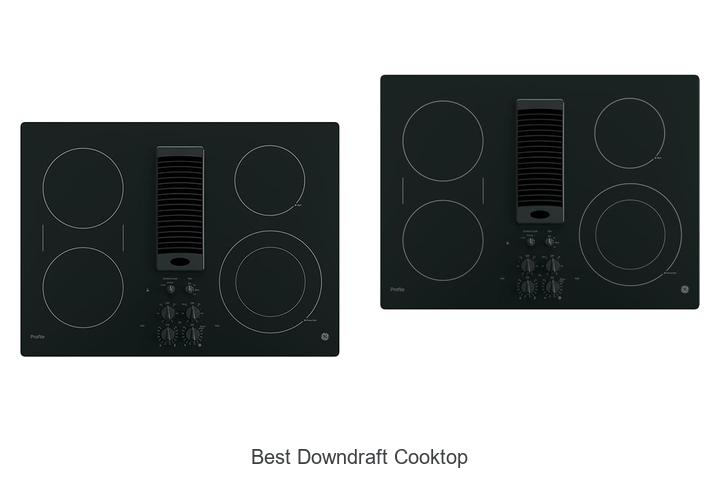 Best Downdraft Cooktop: Top Choices You Can’t Miss!