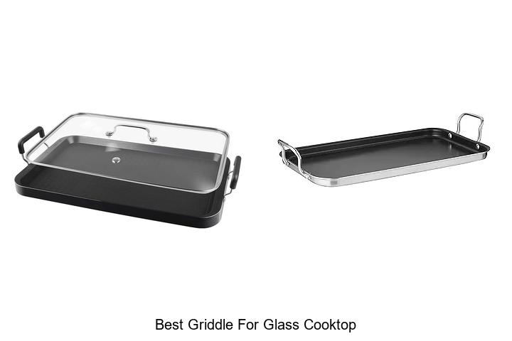 BEST GRIDDLE FOR GLASS COOKTOP – UNBELIEVABLE RESULTS!