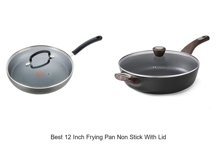 Best 12 Inch Frying Pan Non Stick With Lid – Must Buy Now!
