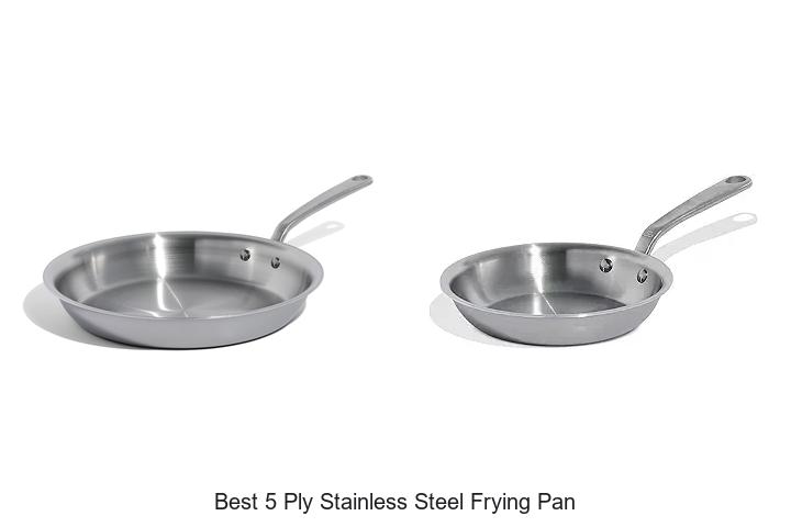 Best 5 Ply Stainless Steel Frying Pan That Will Blow Mind