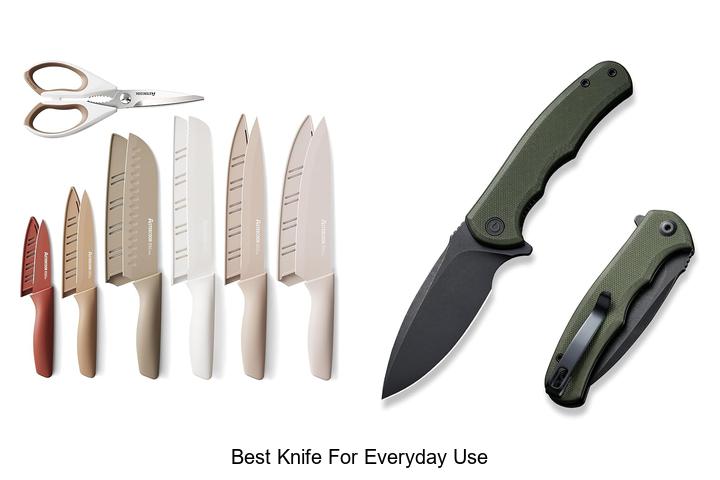 Find The Best Knife For Everyday Use – Unbelievable Picks!