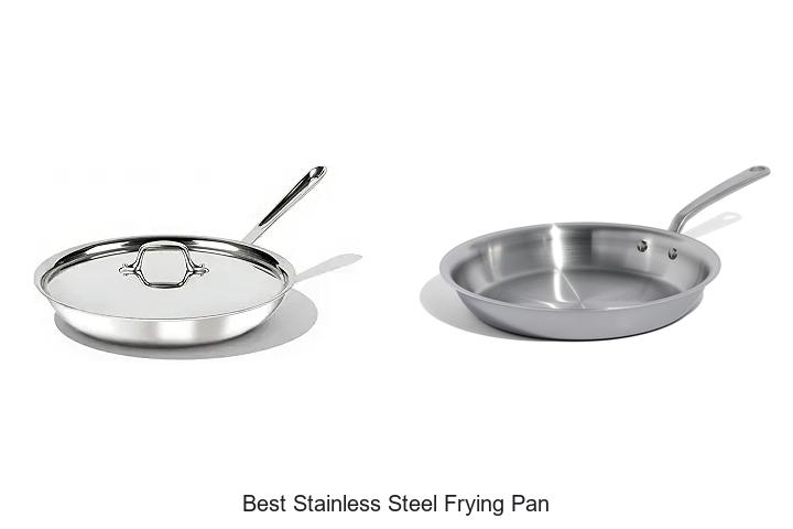 Best Stainless Steel Frying Pan: Top Picks You Can’t Miss