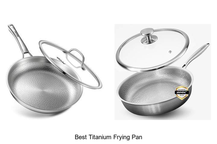 Best Titanium Frying Pan You’ll Wish You Owned Today